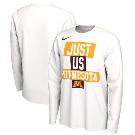 Men's - Minnesota Golden Gophers Nike 2021 Postseason JUST US Bench Legend Long Sleeve White College Basketball T-Shirt